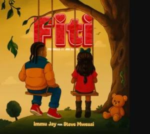 Immu Jay ft Steve Mweusi – Fiti