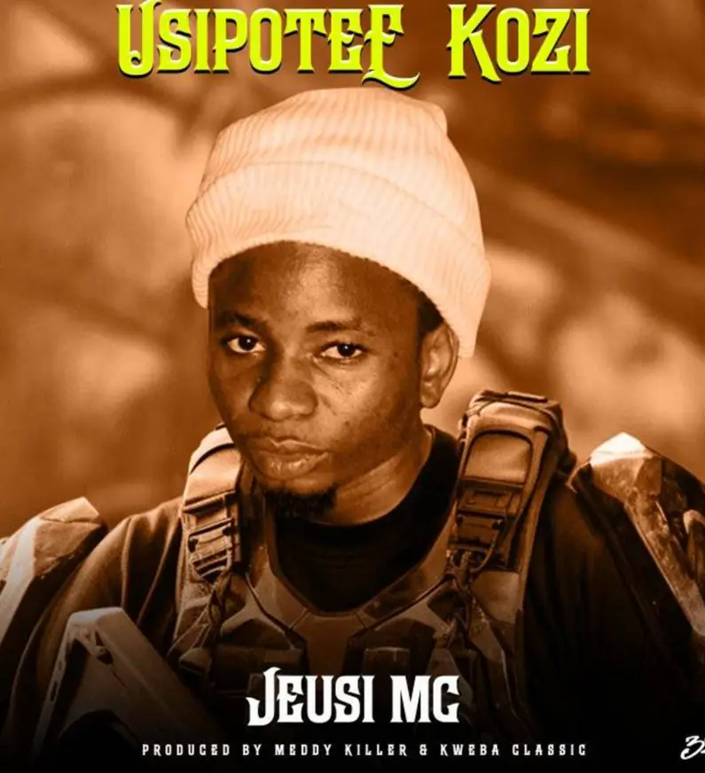 Jeusi Mc – Usipotee Kozi