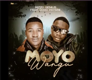 Mizzo Genius ft Dogo Paten – Moyo Wangu