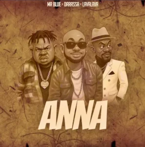 Mr Blue ft Lava lava & Darassa – Ana
