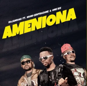 Rojamoah x Moni Centrozone x One Six x Rajabu Said Athumani – Ameniona