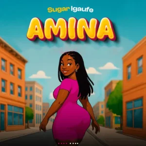 Sugar igaufe – Amina