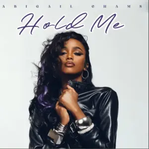 Abigail Chams – Hold Me