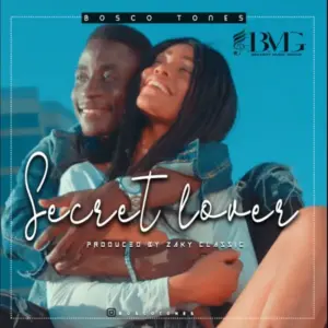 Bosco Tones – Secret Lover