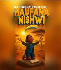 DJ Robby Fighter – Haufananishwi (Singeli Gospel Beat)