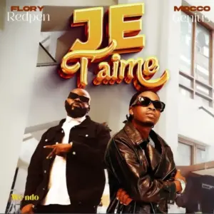 Flory Redpen ft Mocco Genius – Je T’aime