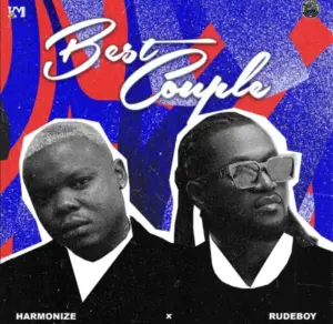 Harmonize ft Rudeboy – Best Couple