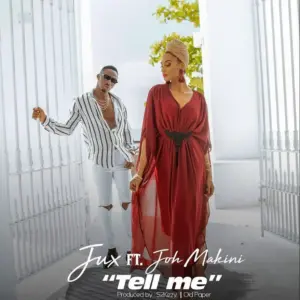 Jux ft Joh Makini – Tell Me