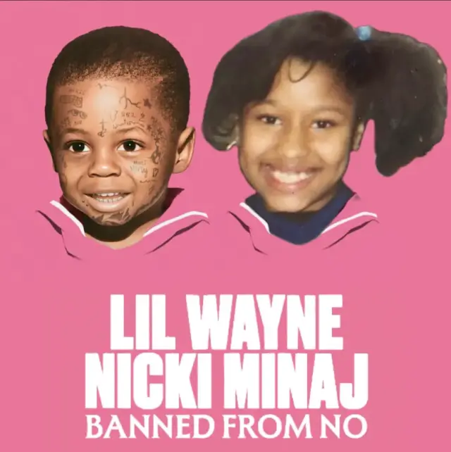 Lil Wayne & Nicki Minaj – Banned From No