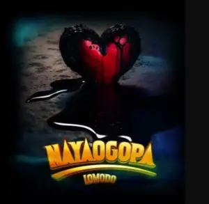 Lomodo – Nayaogopa