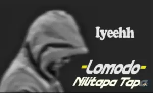 Lomodo – Nilitapatapa