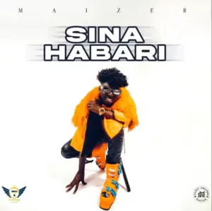 Maizer – Sina Habari