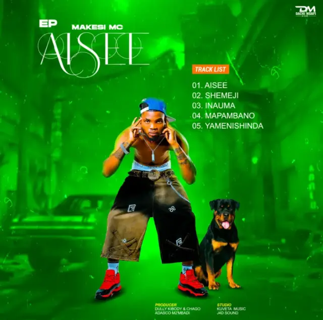 EP | Makesi Mc – Aisee