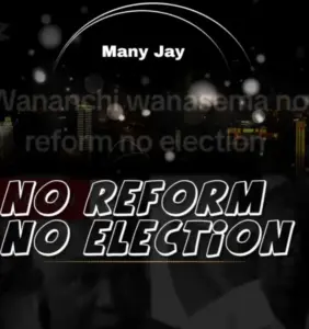 Many Jay – No reform No Election