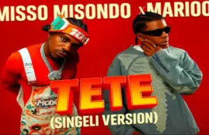 Marioo x Misso Misondo – Tete (Singeli Version) Marioo x Misso Misondo – Tete