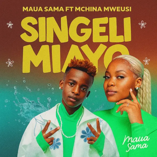 Maua Sama ft Mchina Mweusi – Singeli Miayo