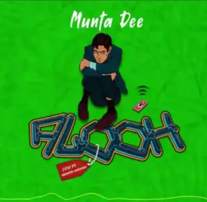 Munta Dee – Alooh