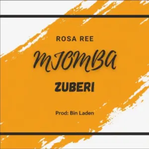 Rosa Ree – Mjomba Zuberi