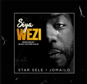 Star Sele ft Jomailo – Siyawezi