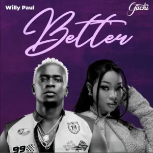 Willy Paul x Guchi – Better