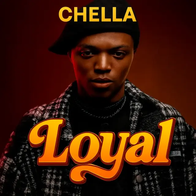 Chella – Loyal