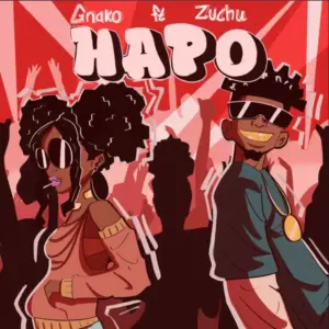 G Nako ft Zuchu – Hapo