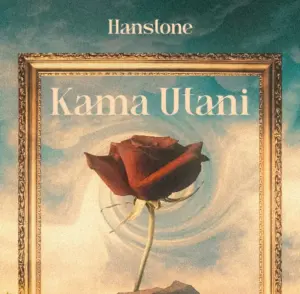 Hanstone – Kama Utani