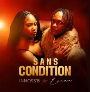 Innoss’B ft Emma’a – Sans Condition