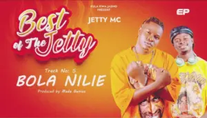 Jetty Mc – Bora Nilie