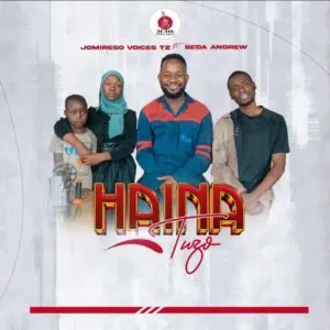 Jomireso Voices ft Beda Andrew – Haina Tuzo