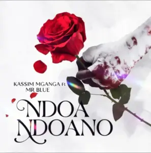 Kassim Mganga ft Mr Blue – Ndoa Ndoano
