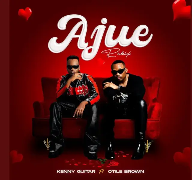 Kenny Guitar ft Otile Brown – Ajue (Remix)