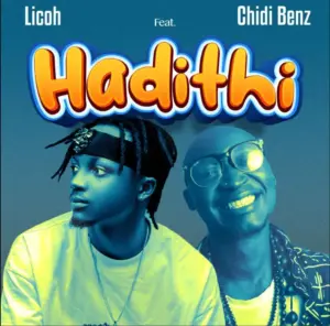 Licoh ft Chid Benz – Hadithi