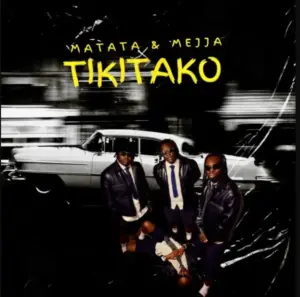 Matata ft Mejja – Tiki Tako
