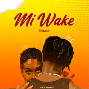 Midee – Mi Wake