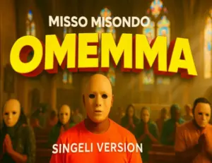 Misso Misondo – Omemma (Singeli Version)