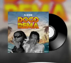 S Kide – Dogo Rema