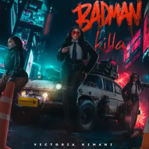 Victoria Kimani – Badman Killa