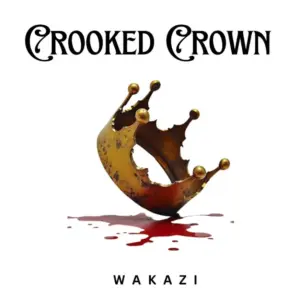 Wakazi – Crooked Crown