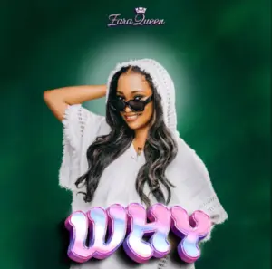 Zara Queen – Why