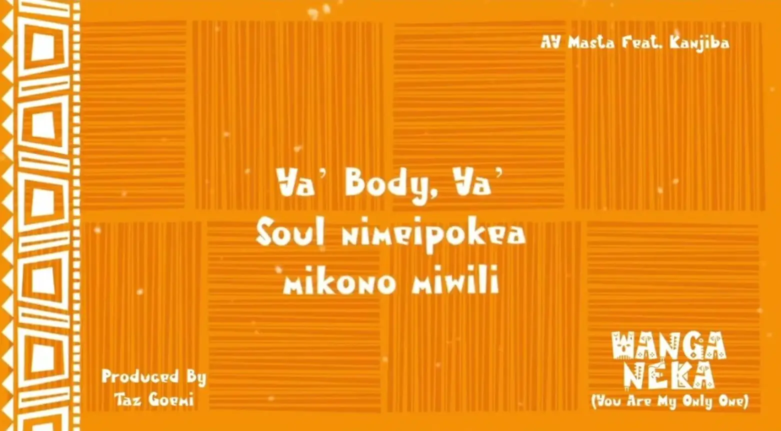 AY Masta ft Kanjiba – Wanga Neka