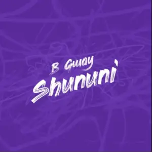 B Gway – Shununi 