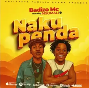 Badizo Mc ft Msomali – Nakupenda