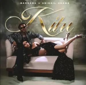 Barnaba X Abigail Chams – Kitu