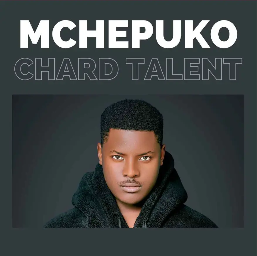 Chard Talent – Mchepuko