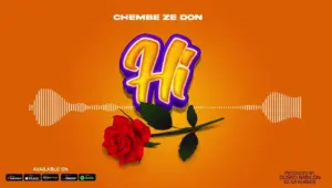 Chembe Ze Don – Hi