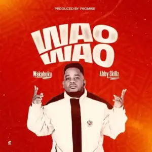 Kabuku x Abby skillz – Wao Wao
