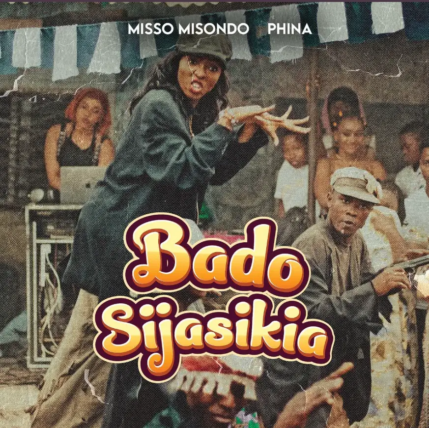 Misso Misondo X Phina – Bado Sijasikia