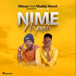 Misuso ft Mudy Msanii – Nimemposti