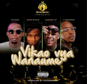 Mtusafi ft Dogo Elisha, Baddest 47 & P Mawenge – Vikao Vya Wanaume